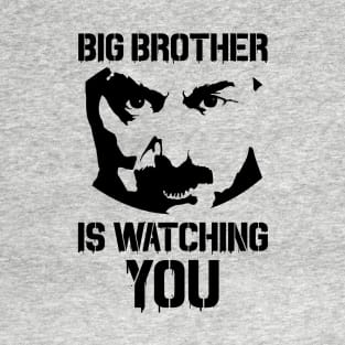 Big Brother Is Watching You T-Shirt